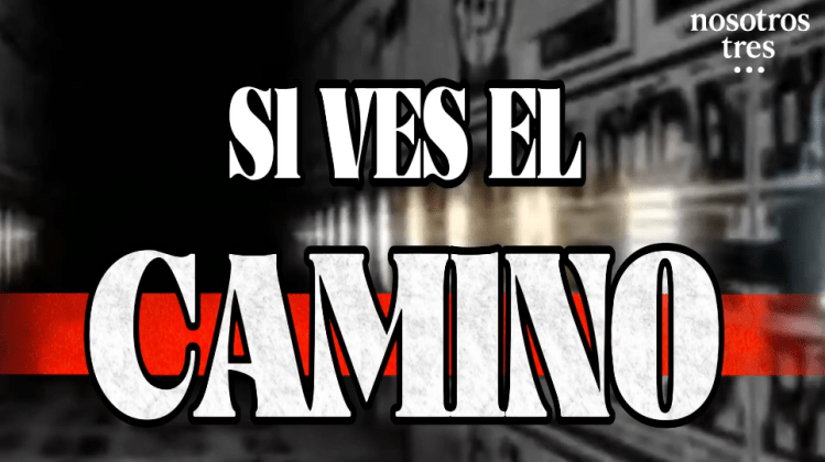 NOSOTROS TRES estrenan el videoclip del tema que da nombre a su último EP «SI VES EL&nbsp;CAMINO»