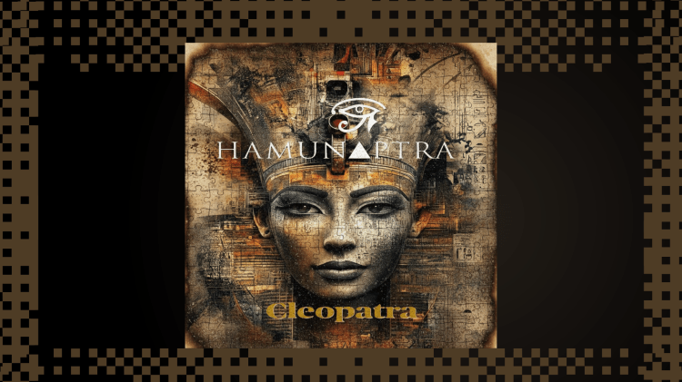 HAMUNAPTRA en su nuevo single empodera musicalmente a&nbsp;“CLEOPATRA”