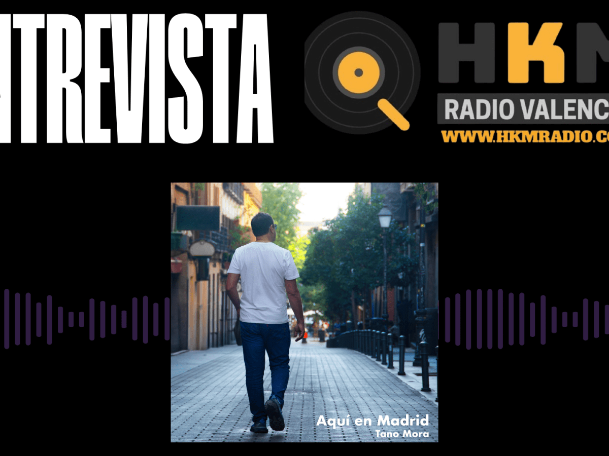 Entrevista a TANO MORA en HKM RADIO: Un repaso a su carrera musical a su último EP «Aquí en&nbsp;Madrid»