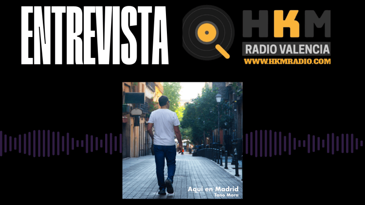 Entrevista a TANO MORA en HKM RADIO: Un repaso a su carrera musical a su último EP «Aquí en&nbsp;Madrid»