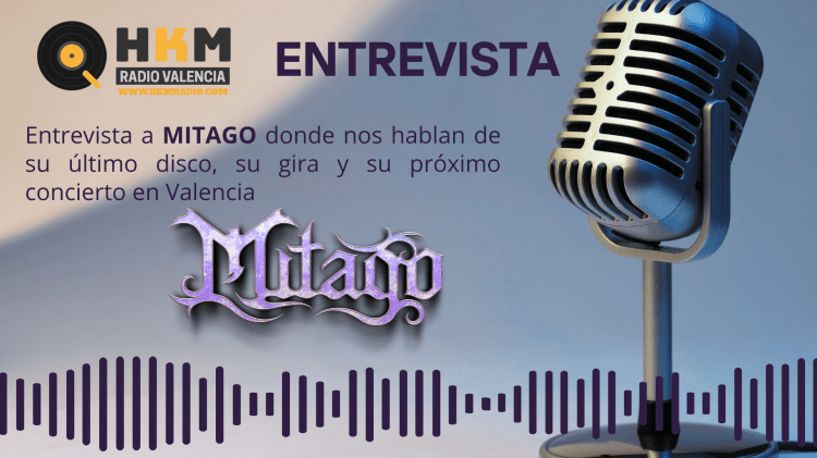 Entrevista de HKM RADIO a MITAGO. Nos hablan de su último disco, su gira y su próximo concierto en&nbsp;Valencia